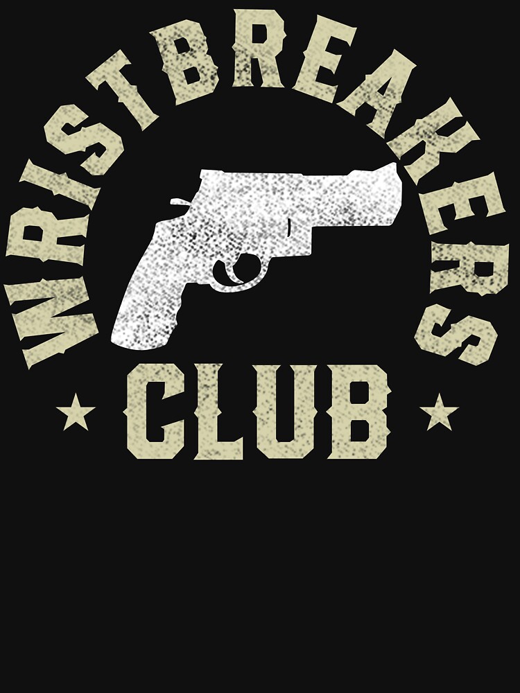 "Wristbreakers Club" Tshirt for Sale by JuneFisher Redbubble