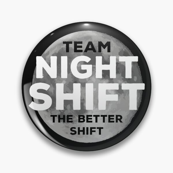 Item preview, Team night shift, the better shift designed and sold by JacobsProject.