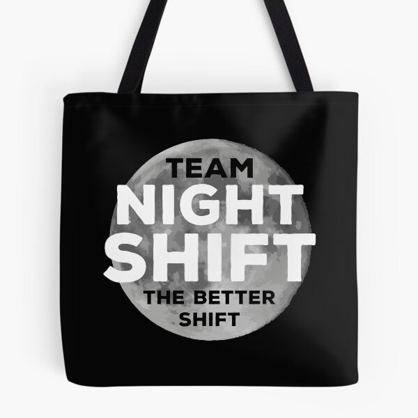 Item preview, Team night shift, the better shift designed and sold by JacobsProject.