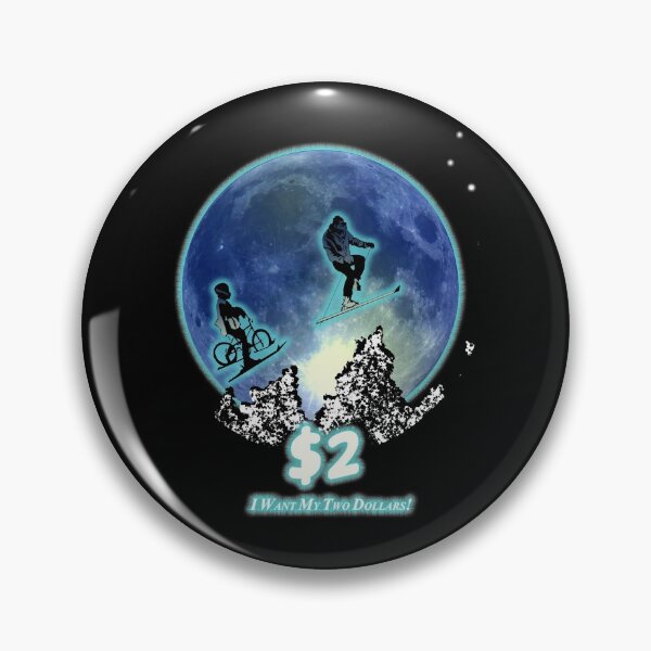 Item preview, Want two Dollars walk the moon- better off dead movie  designed and sold by HyattCecelia.