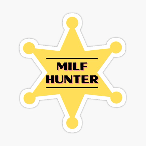 MILF Hunter Yellow Badge Sticker