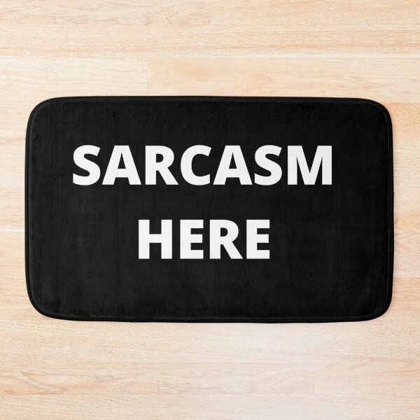 Item preview, SARCASM HERE designed and sold by uniqueitems.