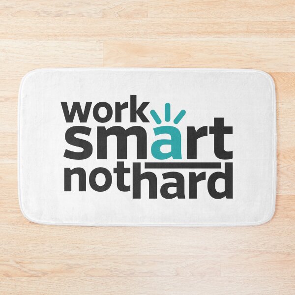 Item preview, Work smart not hard design designed and sold by SLExpress.