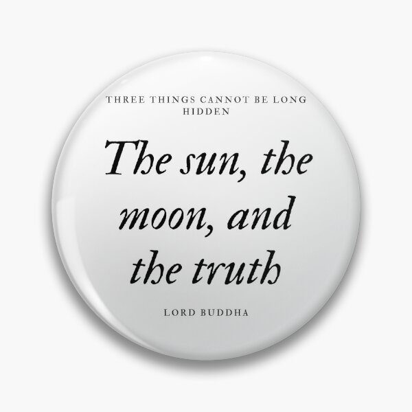 Item preview, Lord Buddha's Quote on The Things Cannot be Long Hidden designed and sold by CeylonOne.