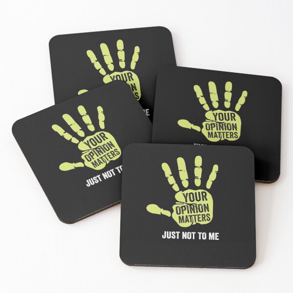 Item preview, Of Course Your Opinion Matters Just Not To Me designed and sold by AMINE  ★★★★★.
