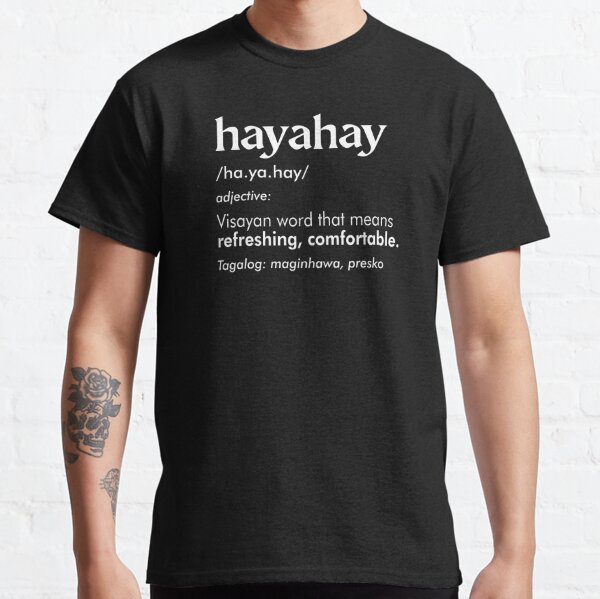 hayahay-bisaya-filipino-word-expression-t-shirt-for-sale-by-aydapadi-redbubble-bisaya-t