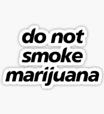 do not smoke marijuana Sticker