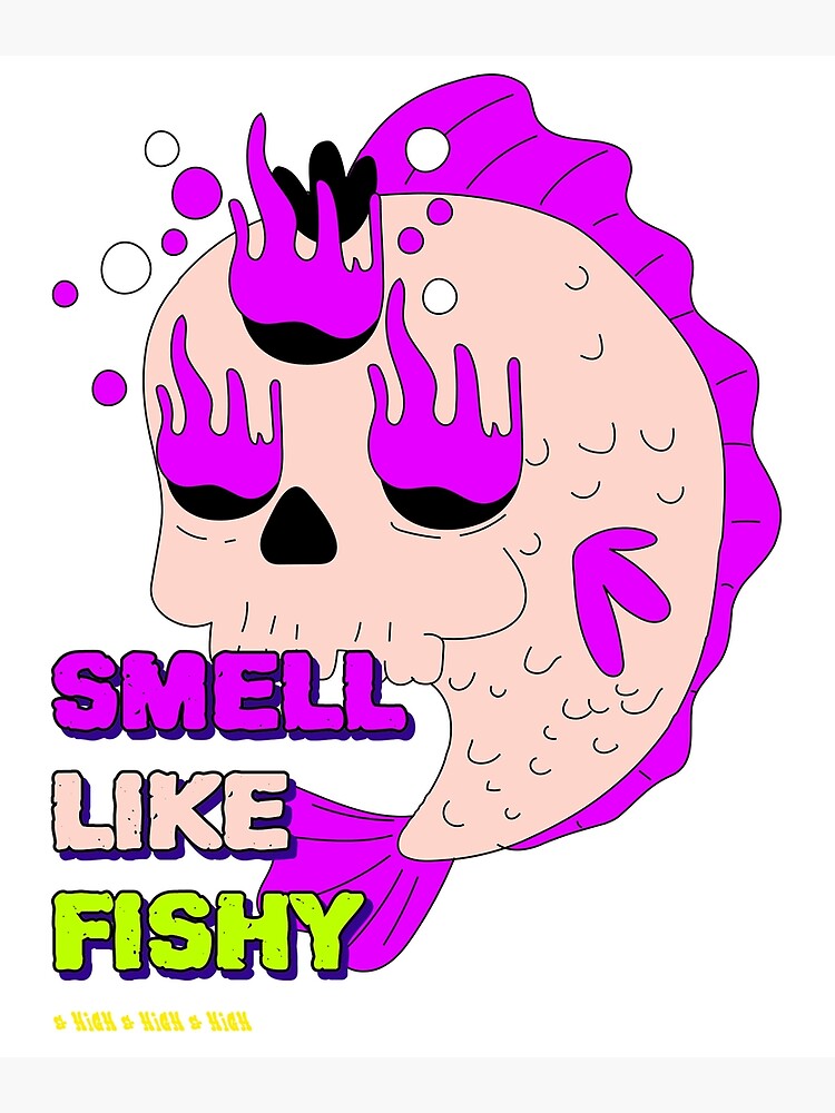 "Smell Like Fishy Design" Poster by Artpace Redbubble