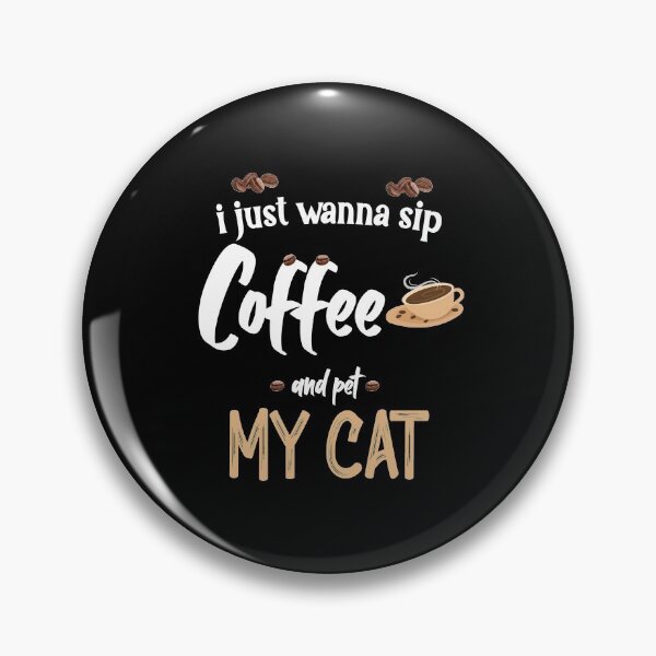 Item preview, I Just Wanna Sip Coffee And Pet My Cat designed and sold by hakimayedder33.