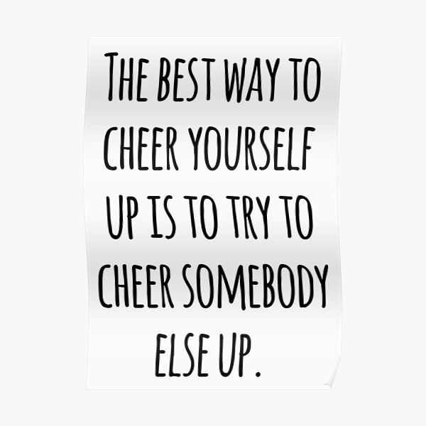 "Cheer quote" Poster for Sale by Tej0711 Redbubble