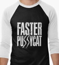 faster pussycat 2 Men's Baseball ¾ T-Shirt
