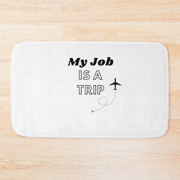 Item preview,   my job is a trip,gift for son,gift for mom designed and sold by 77ART.
