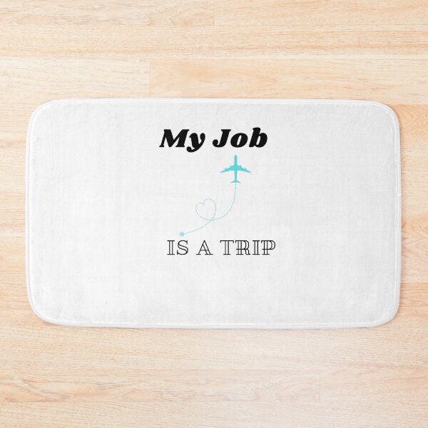 Item preview,    my job is a trip,gift for son,gift for mom designed and sold by 77ART.