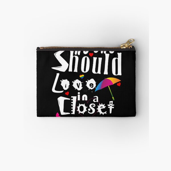 Item preview, No One Should Live In A Closet LGBT Gay Pride designed and sold by Simoel12.