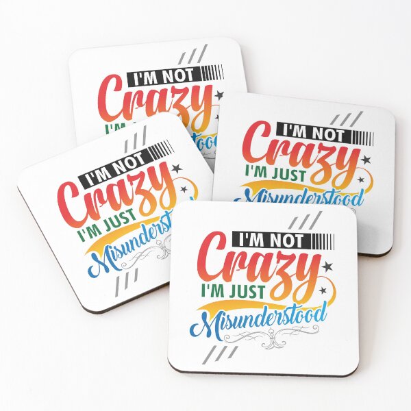 Item preview, I’m Not Crazy – I’m Just Misunderstood designed and sold by primetee.
