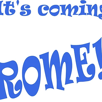 Artwork thumbnail, Its coming ROME! by DomGDesign
