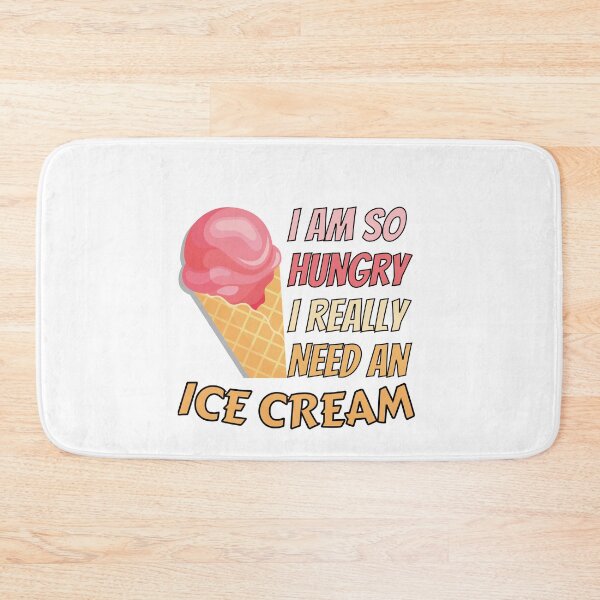Item preview, Humor gift I'm so hungry, I want an Ice cream designed and sold by RomualdGR.