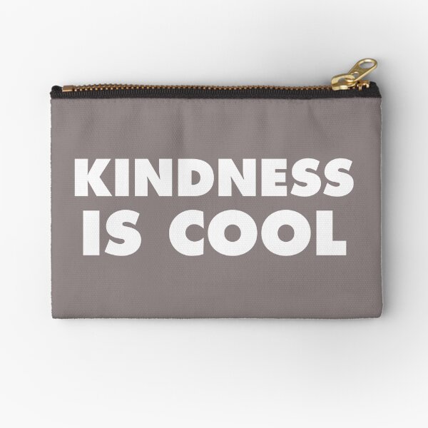 Kindness Is Cool Zipper Pouch