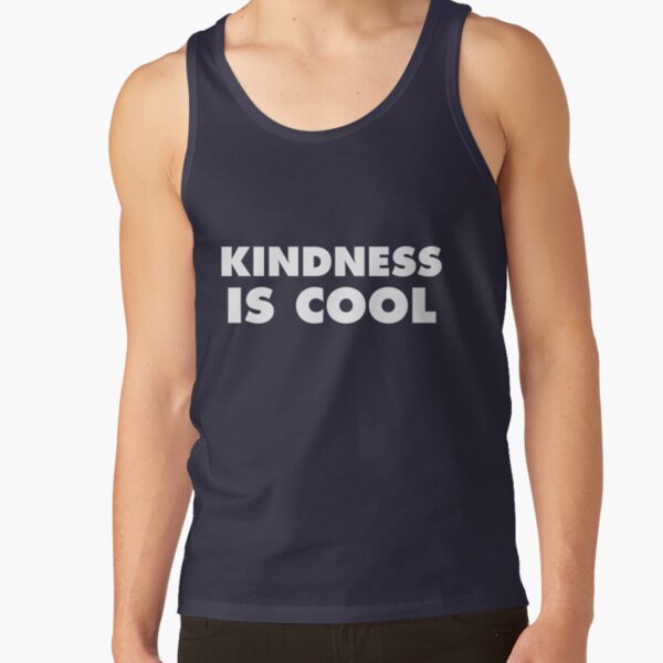 Kindness Is Cool Tank Top