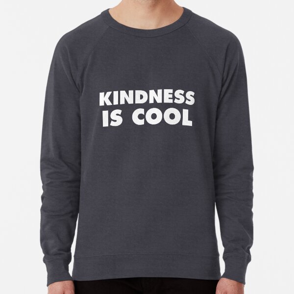 Kindness Is Cool Lightweight Sweatshirt