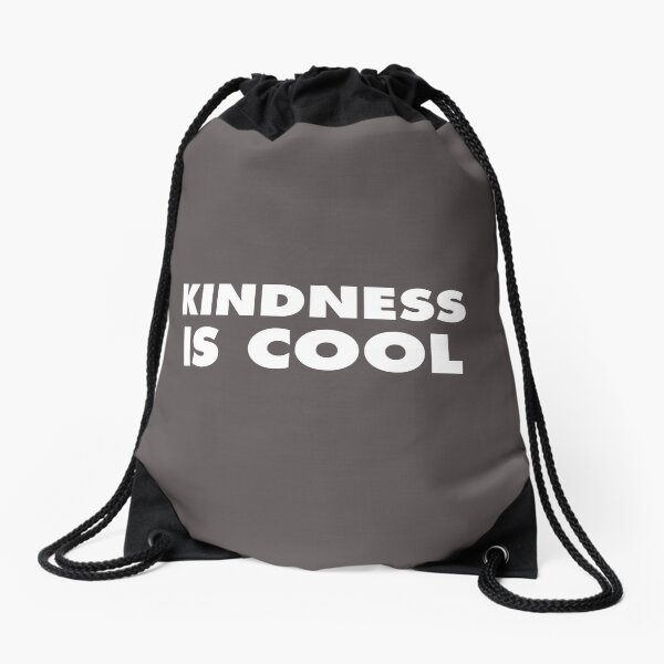 Kindness Is Cool Drawstring Bag