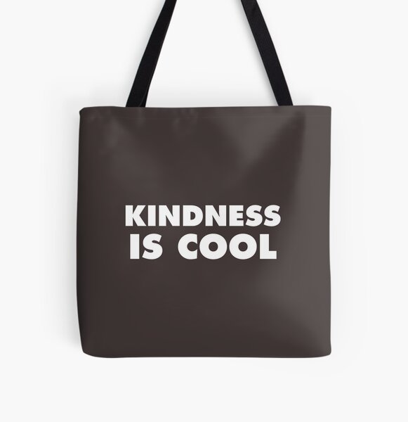 Kindness Is Cool All Over Print Tote Bag