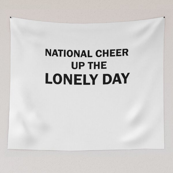 Item preview, National Cheer Up The Lonely Day designed and sold by imaneless.