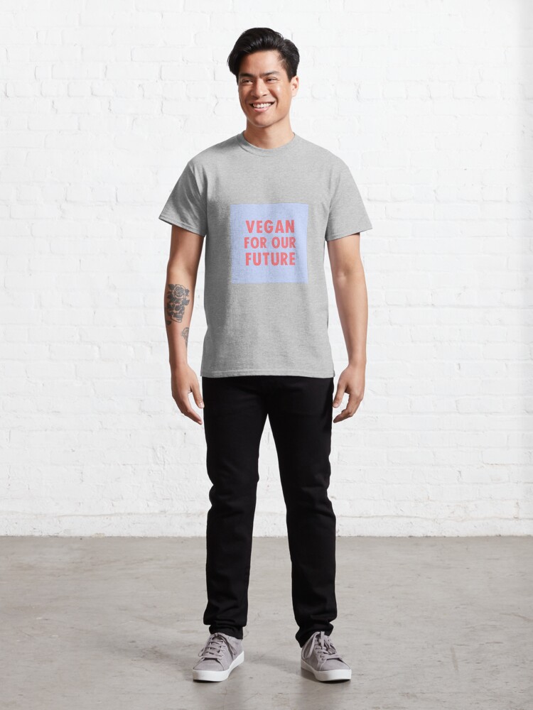 Alternate view of Vegan For Our Future Classic T-Shirt