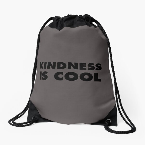 Kindness Is Cool Drawstring Bag