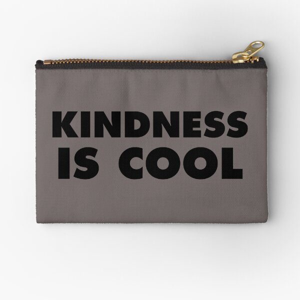 Kindness Is Cool Zipper Pouch