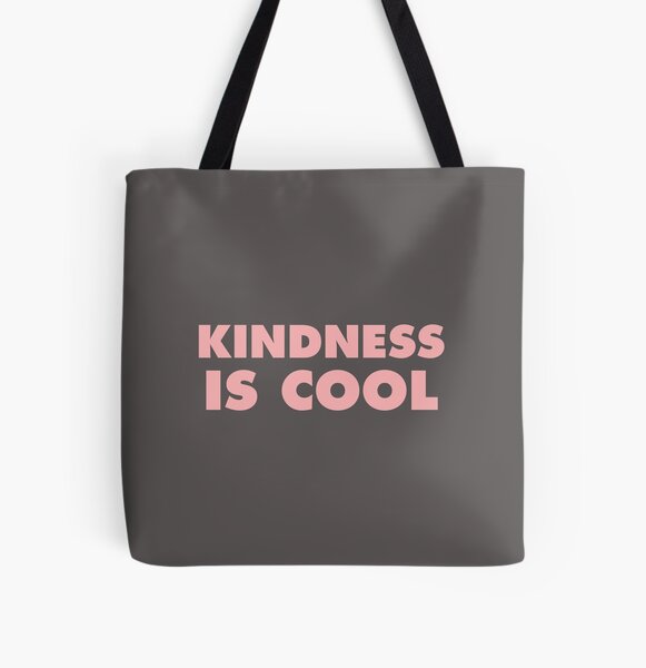 Kindness Is Cool All Over Print Tote Bag