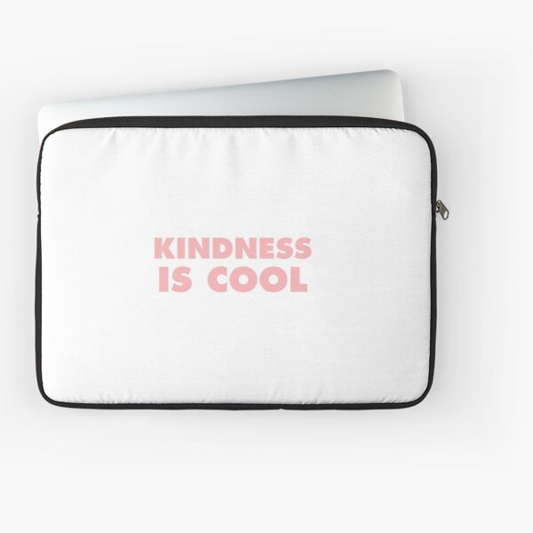 Kindness Is Cool Laptop Sleeve