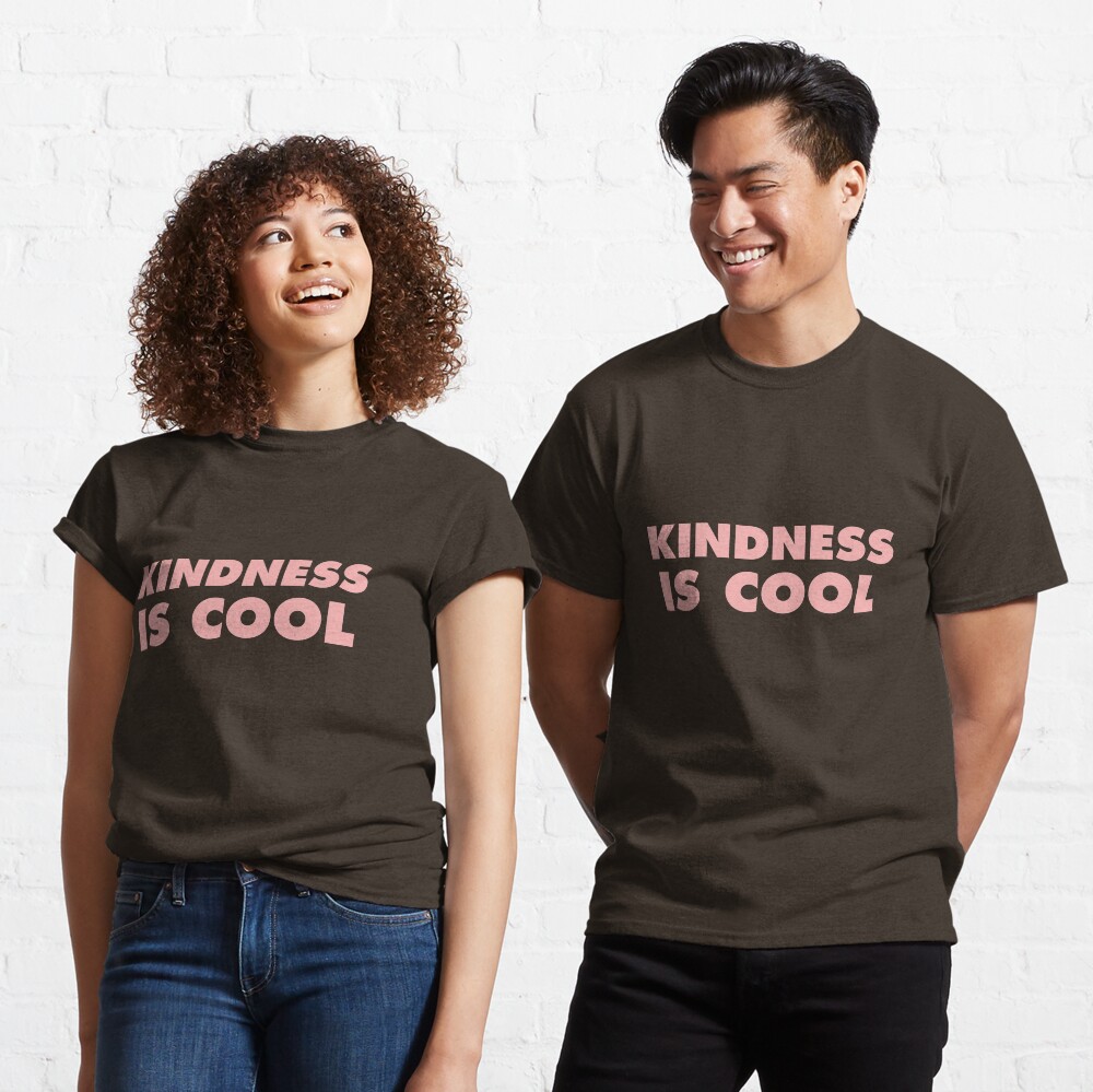 Kindness Is Cool Classic T-Shirt