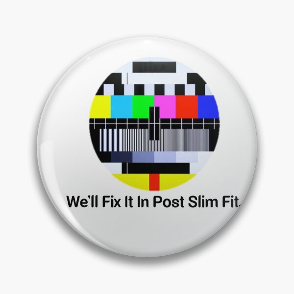 Item preview, We'll Fix it in Post SMPTE Standard Definition Television Color Bars  slim fit  designed and sold by Mr Wolf.