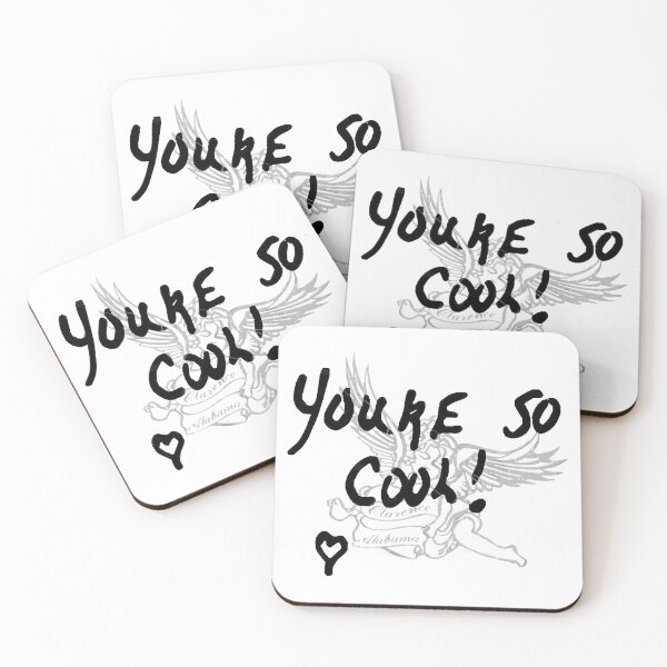 Item preview, YOU'RE SO COOL  designed and sold by KyleSims.