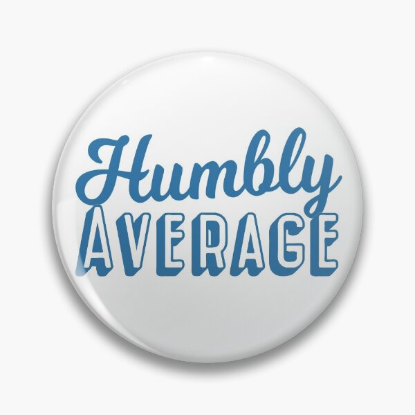 Item preview, Humbly Average designed and sold by The Cosmic Turtle.