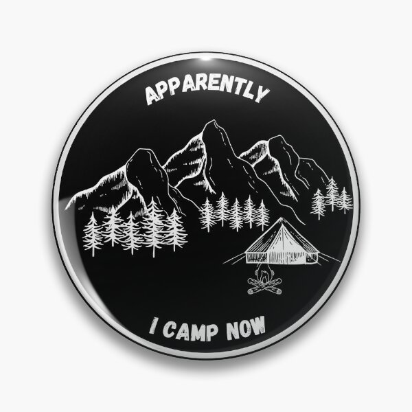 Item preview, Apparently I camp now designed and sold by ARTSY-K.