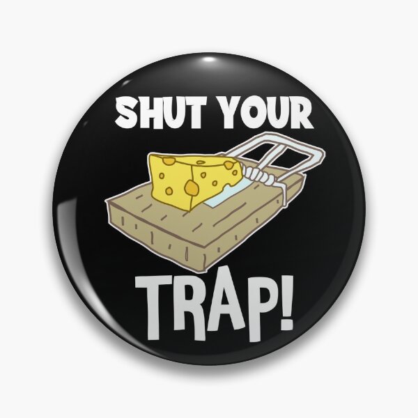 Item preview, Shut Your Trap (Dark) designed and sold by the-krisney-way.