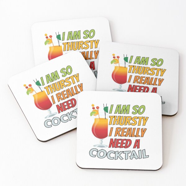 Item preview, humor gift I'm so thirsty, I really need a cocktail designed and sold by RomualdGR.