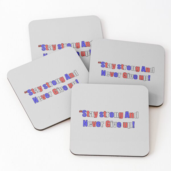 Item preview, Stay strong and never give up!, Quotes stickers  designed and sold by jacktmomo9.