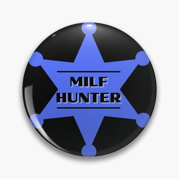 Item preview, MILF Hunter Blue Badge designed and sold by CaitU.