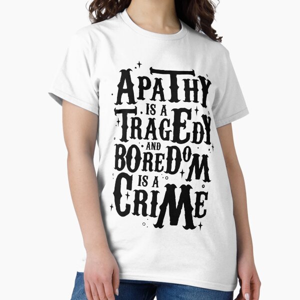 Item preview, apathy is a tragedy (dark version) designed and sold by onelasttrick.