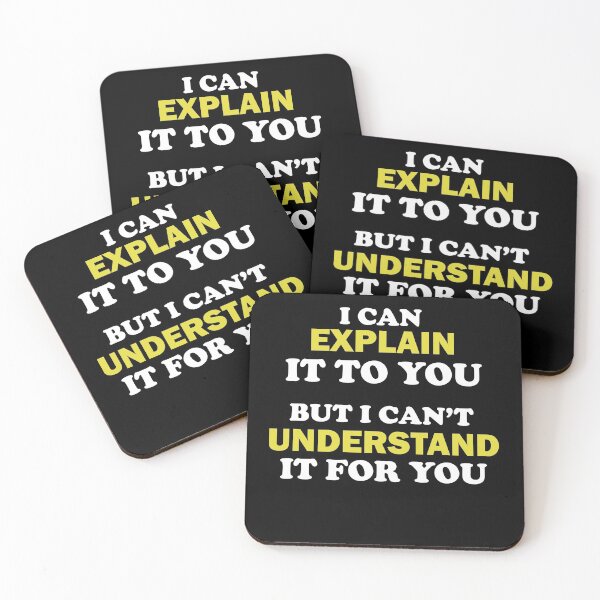 Item preview, Engineer's Motto Can't Understand It For You designed and sold by AllPerfect.