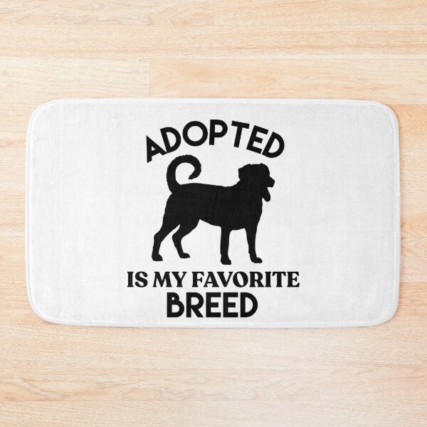 Item preview, Adopted Is My Favorite Breed designed and sold by sunnyxvibesss.