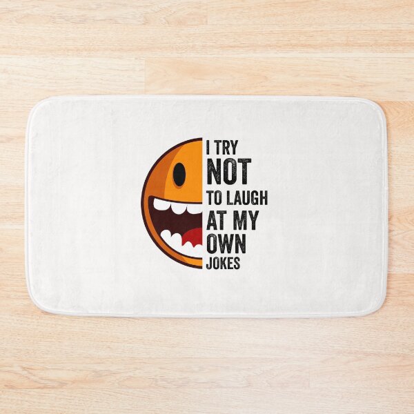 Item preview, I Try Not To Laugh At My Own Jokes ,Funny Sayings designed and sold by AMINE  ★★★★★.