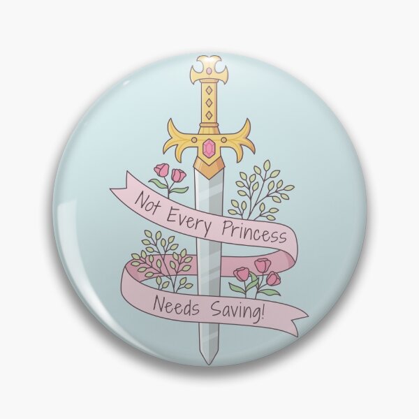 Item preview, Not Every Princess Needs Saving Quote designed and sold by rustydoodle.