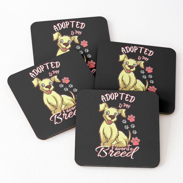 Item preview, Adopted Is My Favorite Breed designed and sold by JoLiShop.