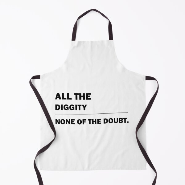 Item preview, All The Diggity None Of The Doubt gift designed and sold by alfa-rouk.