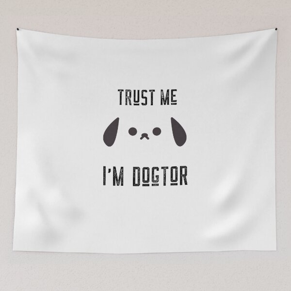 Item preview, Trust me I'm dogtor - dogtor lover, doctor day, dog mother,national doctor day, operation designed and sold by mr&mrsmalik malik.