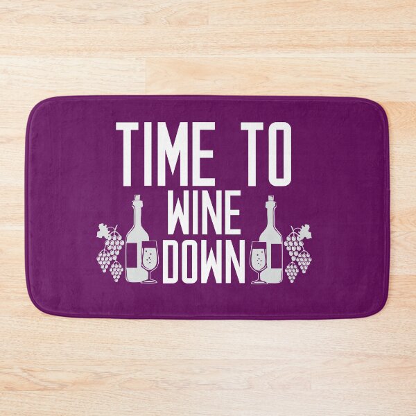 Item preview,  Time To Wine Down Funny Drinking Quote designed and sold by DesignHouse07.